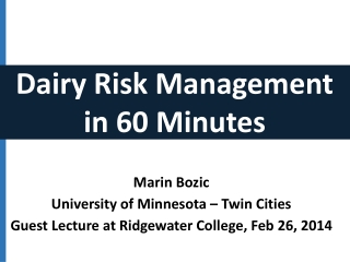 Marin Bozic University of Minnesota – Twin Cities