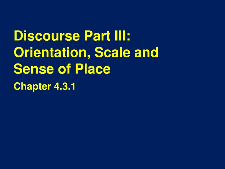 discourse part iii orientation scale and sense of place