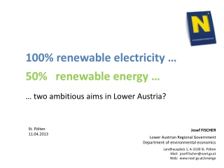 100% renewable electricity … 50% renewable energy … … two ambitious aims in Lower Austria?