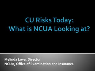CU Risks Today: What is NCUA Looking at?