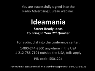 You are successfully signed into the Radio Advertising Bureau webinar: