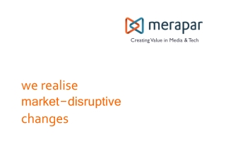 we realise market-disruptive changes