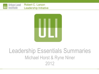 Leadership Essentials Summaries Michael Horst &amp; Ryne Niner 2012
