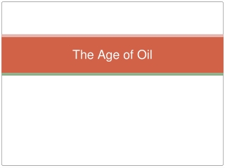The Age of Oil