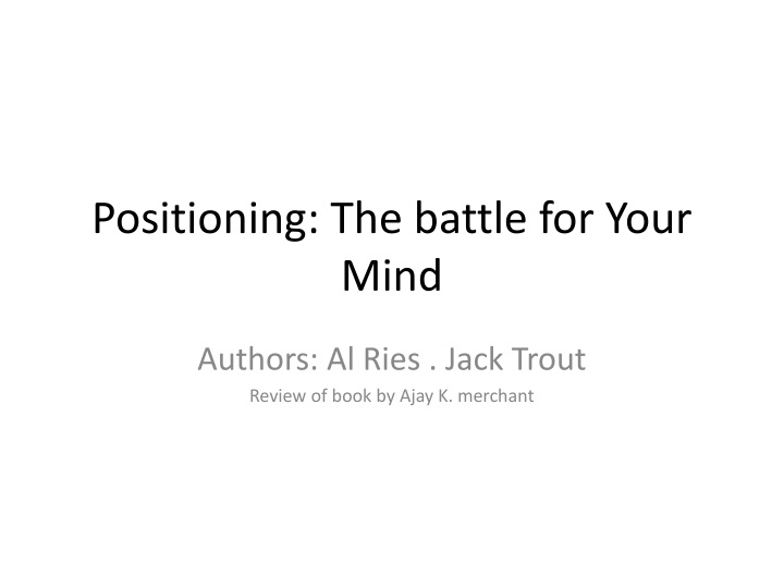 positioning the battle for your mind