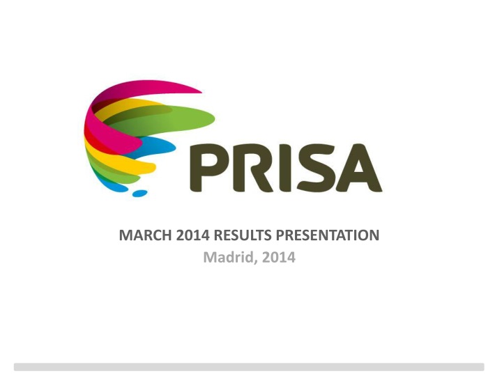 march 2014 results presentation madrid 2014