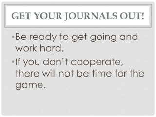 Get Your Journals Out!