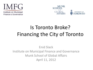 Is Toronto Broke? Financing the City of Toronto