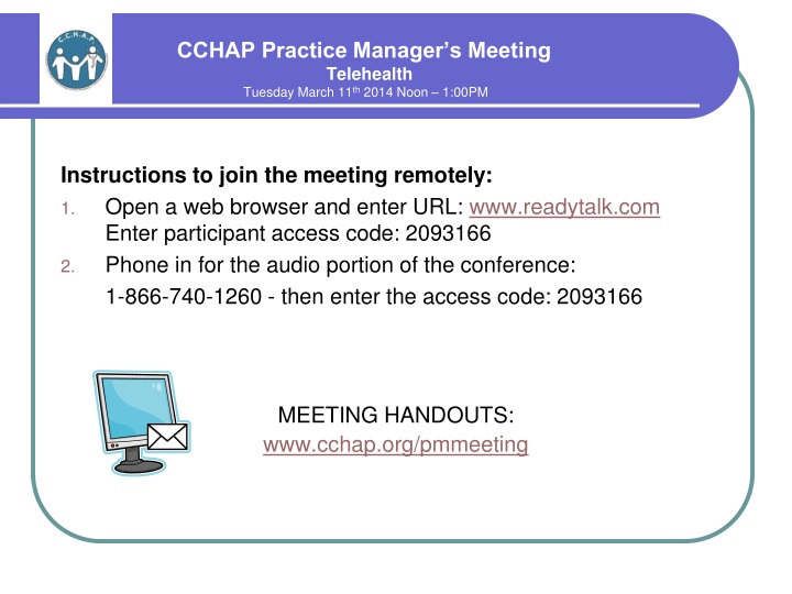 cchap practice manager s meeting telehealth tuesday march 11 th 2014 noon 1 00pm