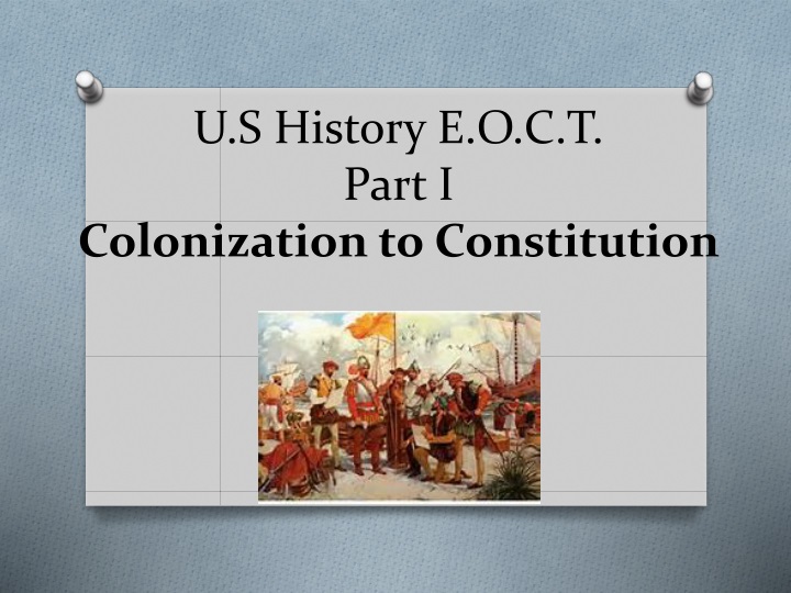 u s history e o c t part i colonization to constitution