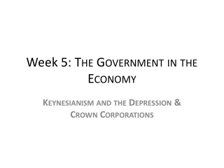 Week 5: The Government in the Economy