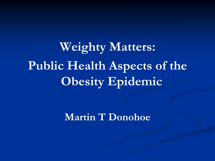 weighty matters public health aspects