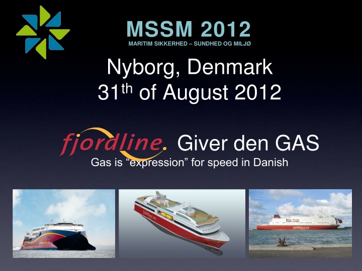 nyborg denmark 31 th of august 2012 giver den gas gas is expression for speed in danish