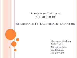 Strategic Analysis Summer 2012 Renaissance Ft. Lauderdale plantation