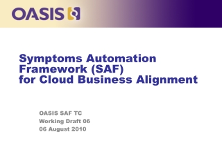 Symptoms Automation Framework (SAF) for Cloud Business Alignment