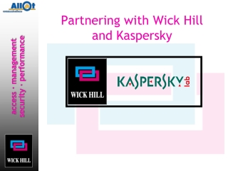 Partnering with Wick Hill and Kaspersky