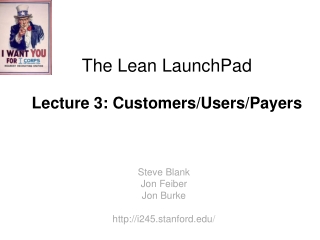 The Lean LaunchPad Lecture 3: Customers/Users/Payers