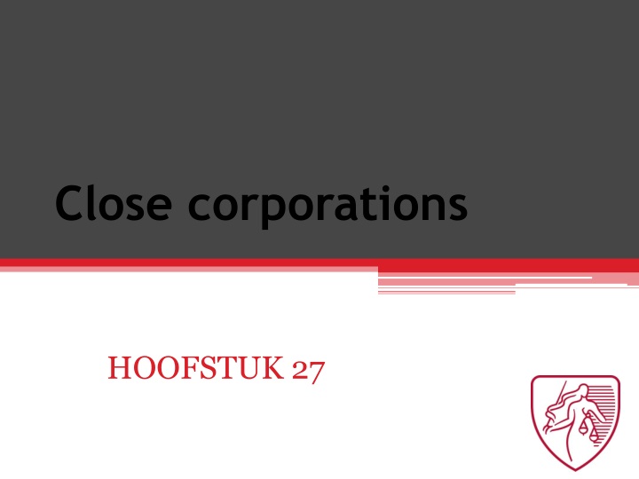 close corporations