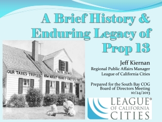 A Brief History &amp; Enduring Legacy of Prop 13