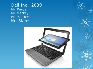 Dell Inc., 2009 Mr. Reeder Mr. Mackey Ms. Blocker Ms. Richey