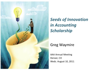 Seeds of Innovation in Accounting Scholarship