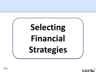 Selecting Financial Strategies