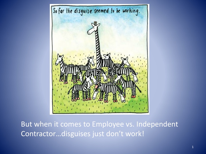 but when it comes to employee vs independent