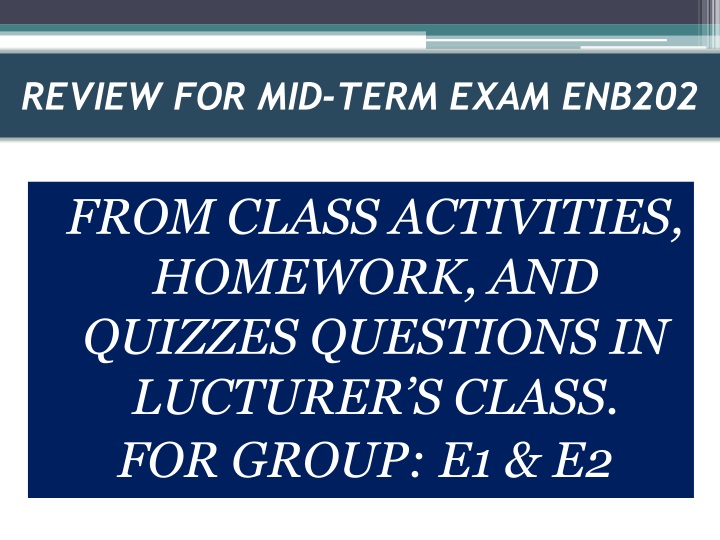 review for mid term exam enb202