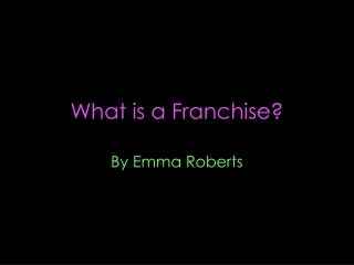 What is a Franchise?