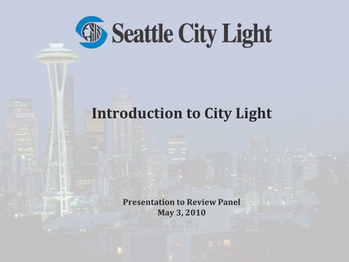 introduction to city light presentation to review panel may 3 2010