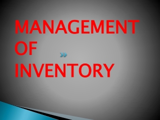 MANAGEMENT OF INVENTORY