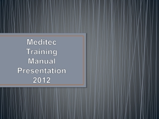 Meditec Training Manual Presentation 2012