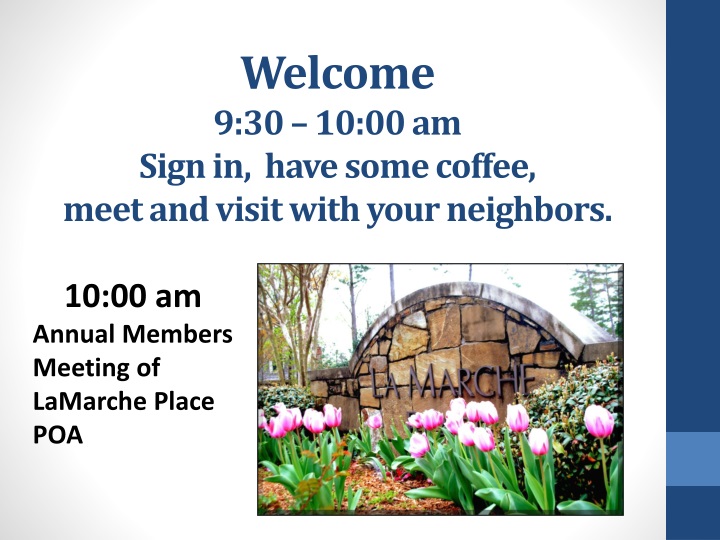 welcome 9 30 10 00 am sign in have some coffee meet and visit with your neighbors