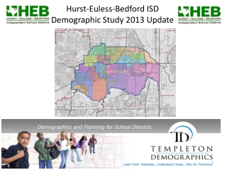 Hurst-Euless-Bedford ISD Demographic Study 2013 Update
