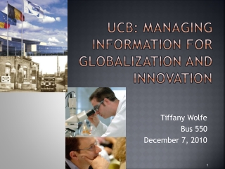 UCB: managing information for globalization and innovation
