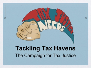Tackling Tax Havens The Campaign for Tax Justice