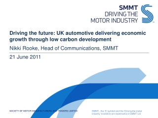 Driving the future: UK automotive delivering economic growth through low carbon development