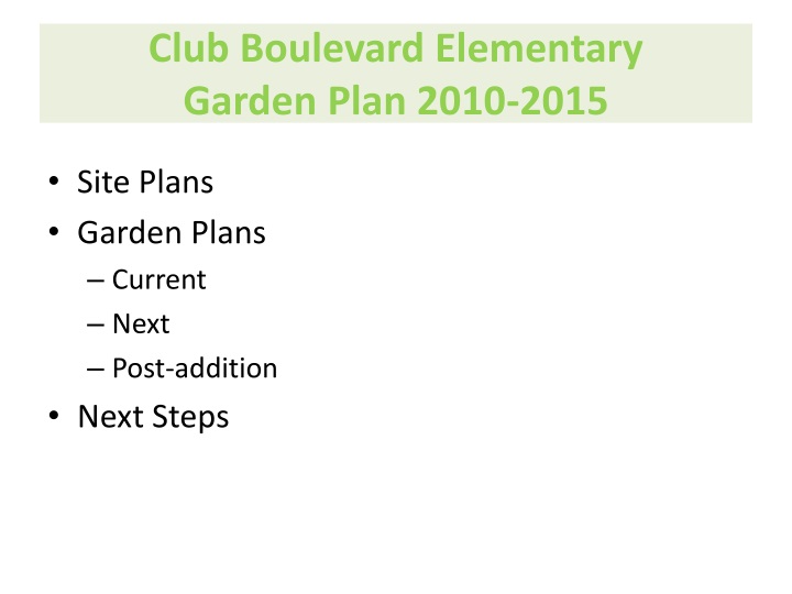 club boulevard elementary garden plan 2010 2015