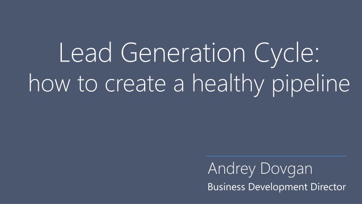 lead generation cycle how to create a healthy pipeline
