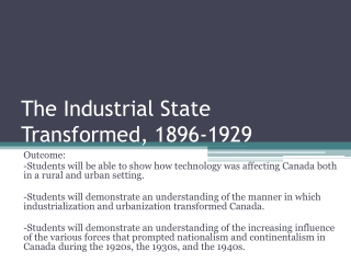 The Industrial State Transformed, 1896-1929