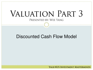 valuation part 3 presented by wee yang