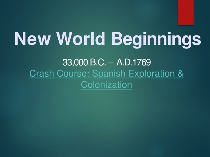 new world beginnings 33 000 b c a d 1769 crash