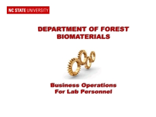 DEPARTMENT OF FOREST BIOMATERIALS Business Operations For Lab Personnel