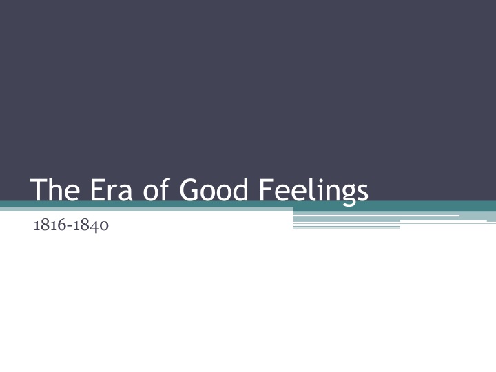 the era of good feelings
