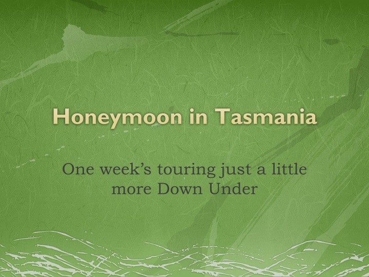 honeymoon in tasmania