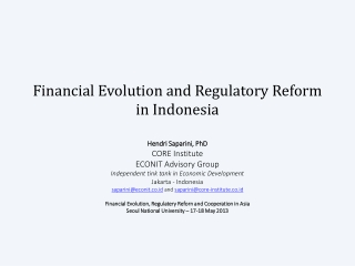 F inancial E volution and R egulatory R eform in Indonesia