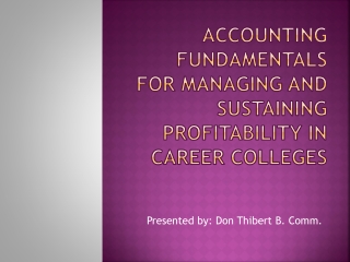 Accounting Fundamentals for Managing and Sustaining Profitability in Career Colleges