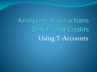 Analyzing Transactions Debits and Credits