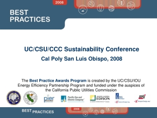 UC/CSU/CCC Sustainability Conference Cal Poly San Luis Obispo, 2008