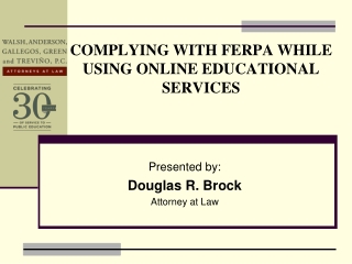 COMPLYING WITH FERPA WHILE USING ONLINE EDUCATIONAL SERVICES
